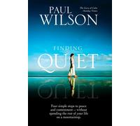Paul Wilson Finding the Quiet (Tascabile)