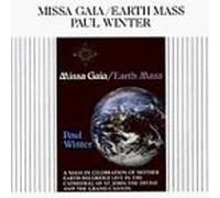 Paul Winter - Missa Gaia Earth Mass by Paul Winter (1994-03-31)
