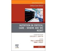 Paul Wischmeyer Nutrition in Critical Care - Where are we now (Copertina rigida)