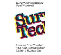 Paul Woodruff Surviving Technology (Tascabile)