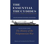 Paul Woodruff T The Essential Thucydides: On Justice, Power, and Hum (Tascabile)