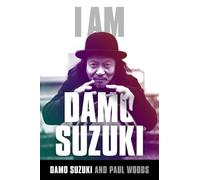 Paul Woods I am Damo Suzuki (Tascabile)