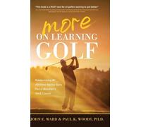 Paul Woods John E Ward More on Learning Golf (Copertina rigida)