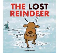 Paul Wootton Wootton Paul The Lost Reindeer (Tascabile) Lost Reindeer