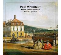 Paul Wranitzky: Three String Quartets Op. 32 No. 4; Op. 2 No. 2 & Op. 49