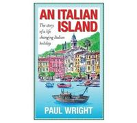 Paul Wright An Italian Island (Tascabile) Italian Trilogy +2