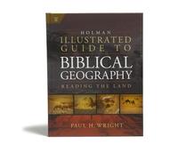 Paul Wright Holman Illustrated Guide To Biblical Geography (Copertina rigida)