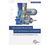 Paul Wyndorps 3D-Konstruktion mit Creo Parametric und Windchill: PTC (Tascabile)