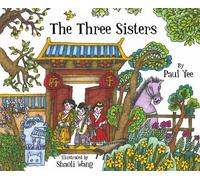 Paul Yee The Three Sisters (Copertina rigida)