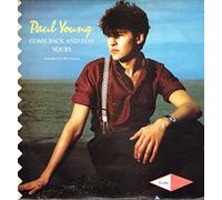 Paul Young - Come Back And Stay / Yours (Extended Club Mix Versions)