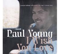 Paul Young - I Wish You..