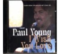 Paul Young I Wish You Love (CD)