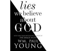 Paul Young Lies We Believe about God (Tascabile)