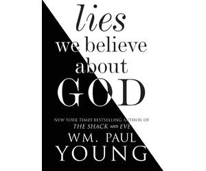 Paul Young Lies We Believe about God (Tascabile)