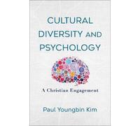 Paul Youngbin Kim Cultural Diversity and Psychology (Tascabile)