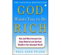Paul Zane Pilzer God Wants You to Be Rich (Tascabile)