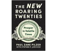 Paul Zane Pilzer The New Roaring Twenties (Copertina rigida)