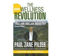 Paul Zane Pilzer The New Wellness Revolution (Copertina rigida)