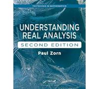 Paul Zorn Understanding Real Analysis (Tascabile)