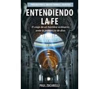 Paul Zucarelli Entendiendo la fe (Tascabile)