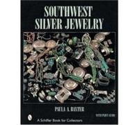 Paula A. Baxter Southwest Silver Jewelry (Copertina rigida)