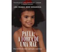 Paula: A força de uma mãe: Minha filha Rett ...