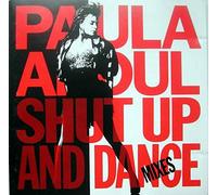 Paula Abdul - Shut Up and Dance: the Dance Mixes