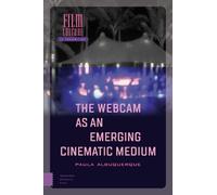 Paula Albuquerque The Webcam as an Emerging Cinematic Medium (Copertina rigida)