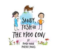 Paula-anne Porter Jones Ion Communica Sandy, Tosh and the Mo (Copertina rigida)