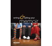 Paula Balzer Writing & Selling Your Memoir (Tascabile)
