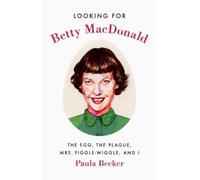Paula Becker Looking for Betty MacDonald (Copertina rigida)
