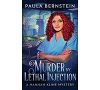 Paula Bernstein Murder by Lethal Injection (Tascabile) Hannah Kline Mystery