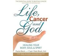Paula Black Dale Black Life, Cancer & God (Tascabile)