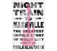 Paula Blackman Night Train to Nashville (Copertina rigida)
