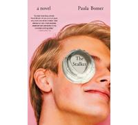 Paula Bomer The Stalker (Tascabile)
