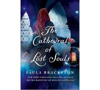 Paula Brackston The Cathedral of Lost Souls (Copertina rigida)