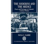 Paula C. Clarke The Soderini and the Medici (Copertina rigida)
