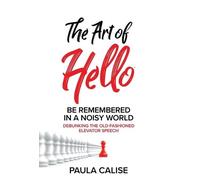 Paula Calise The Art of Hello(R) (Copertina rigida)