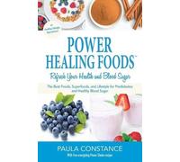 Paula Constance Power Healing Foods, Refresh Your Health and Blood S (Tascabile)