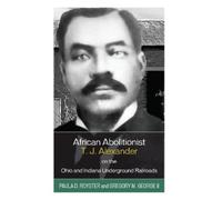 Paula D. Royste African Abolitionist T. J. Alexander on the O (Copertina rigida)