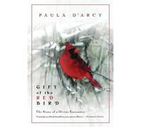 Paula D'Arcy Gift of the Red Bird (Tascabile)