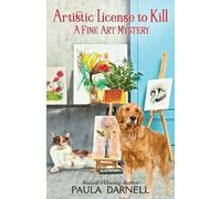 Paula Darnell Artistic License to Kill (Tascabile) Fine Art Mystery