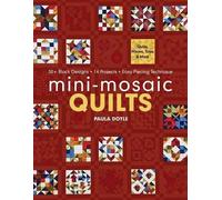 Paula Doyle Mini-Mosaic Quilts (Tascabile)