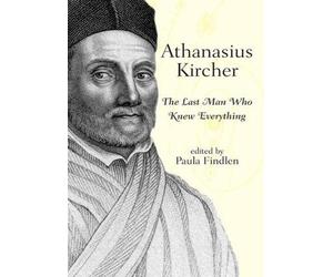 Paula Findlen Athanasius Kircher (Tascabile)