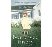 Paula Fox Borrowed Finery (Tascabile)
