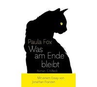 Paula Fox Sylvia Höfer Jonathan Frantzen Eike Was am Ende ble (Copertina rigida)