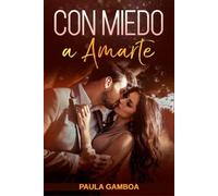 Paula Gamboa Con Miedo a Amarte (Oferta Especial 3 en 1) (Tascabile)
