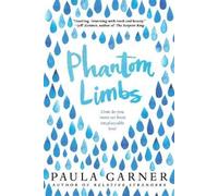 Paula Garner Phantom Limbs (Tascabile)