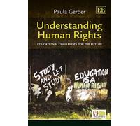 Paula Gerber Understanding Human Rights (Copertina rigida)