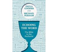 Paula Gooder Michael Perham Echoing the Word (Tascabile)